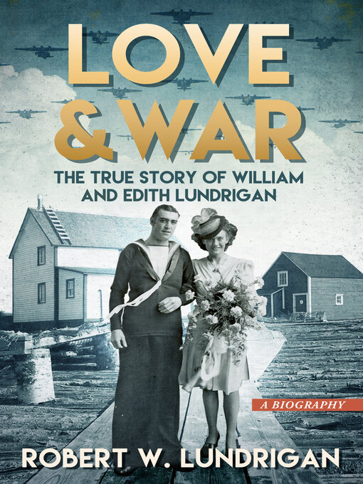Title details for Love and War by Robert Lundrigan - Wait list